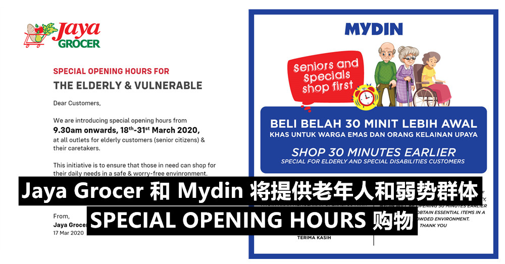 Jaya Grocer 和 Mydin 将针对老年人和弱势群体实施特殊开放购买时间！