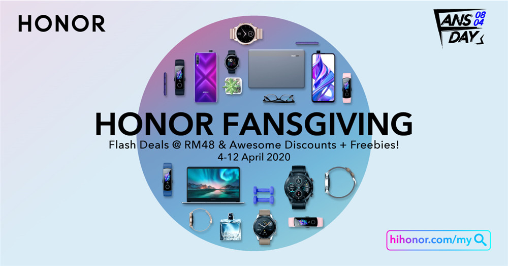 HONOR Fansgiving Day 促销将从4月4日起开跑喽！推出一系列优惠、折扣，以及礼品赠送！
